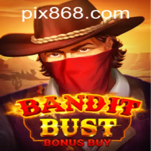 Explorando o Excitante Mundo de BanditBustBonusBuy no 868BET.COM