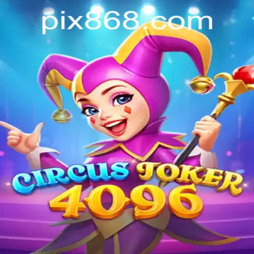 Descubra a Aventura Inigualável de CircusJoker4096 no 868BET.COM
