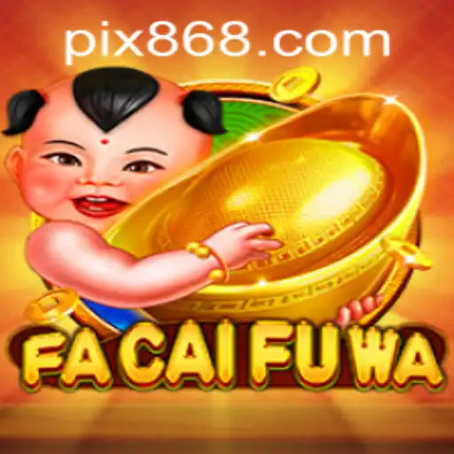 Descubra o Fascinante Mundo de FaCaiFuWa no 868BET.COM