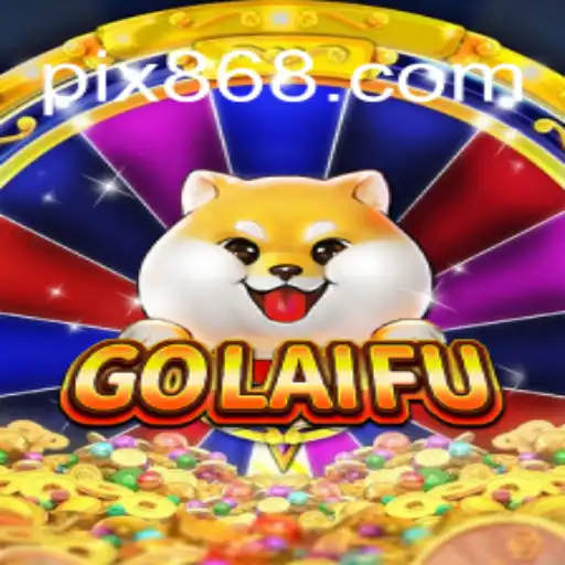 Descubra o Fascinante Mundo de GoLaiFu com 868BET.COM