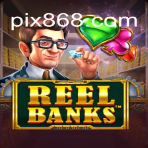Descubra o Jogo Excitante de ReelBanks em 868BET.COM