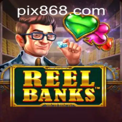 Descubra o Jogo Excitante de ReelBanks em 868BET.COM